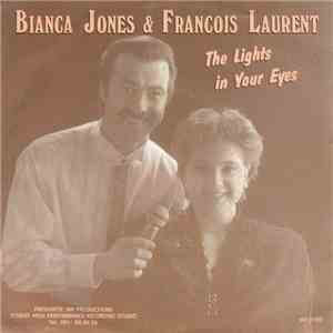 Bianca Jones, François Laurent - The Lights In Your Eyes