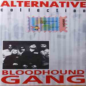 Bloodhound Gang - Alternative Collection