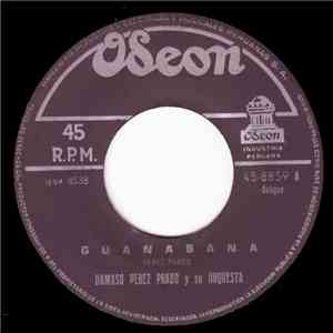 Damaso Perez Prado Y Su Orquesta - Guanabana
