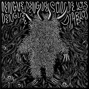 Dengue Dengue Dengue - Son De Los Diablos