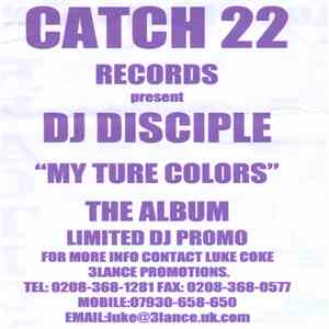 DJ Disciple - My True Colors LP