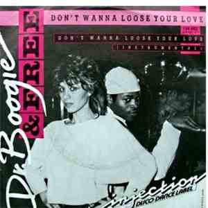 Dr. Boogie & Free - Don't Wanna Loose Your Love