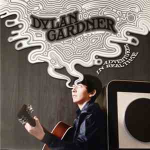 Dylan Gardner - Adventures In Real Time