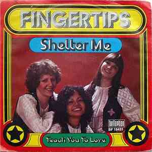Fingertips - Shelter Me