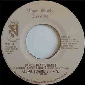 George Perkins & Fir-Ya - Dance, Dance, Dance / Cryin' In The Street