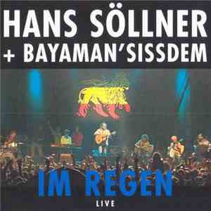 Hans Söllner + Bayaman'Sissdem - Im Regen Live