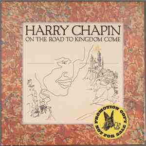 Harry Chapin - On The Road To Kingdom Come