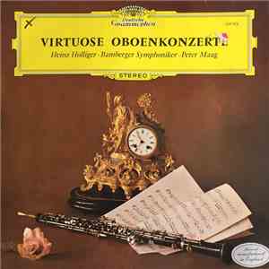 Heinz Holliger · Bamberger Symphoniker · Peter Maag - Virtuose Oboenkonzert ...