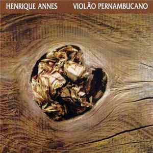 Henrique Annes - Violão Pernambucano