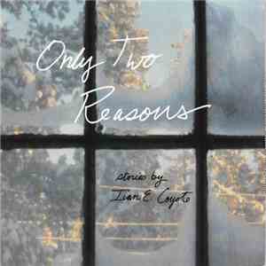 Ivan E. Coyote - Only Two Reasons