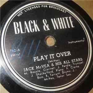 Jack McVea & His All Stars - Play It Over / My Business Is C.O.D.