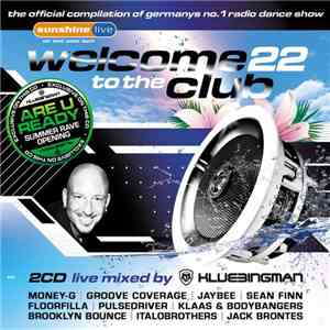 Klubbingman - Welcome To The Club 22