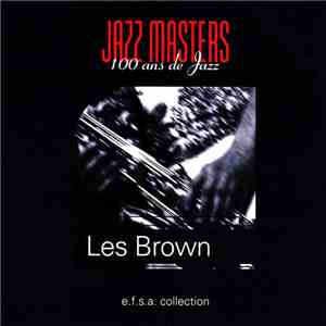 Les Brown - Jazz Masters (100 Ans De Jazz)