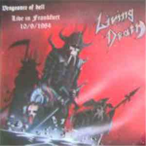 Living Death - Vengeance Of Hell - Live In Frankfurt 10.09.1984
