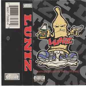 Luniz - (Formally Known As The LuniTunes)