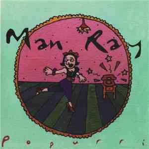 Man Ray  - Popurri