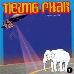 Neung Phak (Mono Pause) - Neung Phak (Mono Pause)