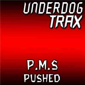P.M.S - Pushed