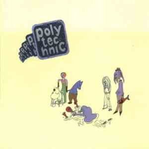 Polytechnic - Won't You Come Around?