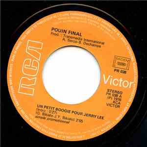 Pouin Final - Un Petit Boogie Pour Jerry Lee / Dollars D'or