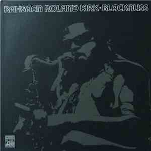 Rahsaan Roland Kirk - Blacknuss