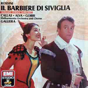 Rossini, Callas, Alva, Gobbi, Philharmonia Orchestra and Philharmonia Choru ...