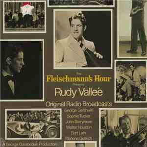 Rudy Vallee - The Fleischmann's Hour Presents Rudy Vallee