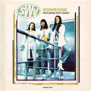 SWV Featuring Puff Daddy - Someone