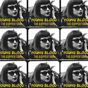 The Coppertone - Young Blood/Stranger Things
