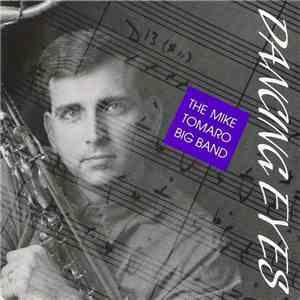 The Mike Tomaro Big Band - Dancing Eyes