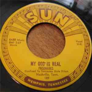 The Prisonaires - My God Is Real / Softly And Tenderly