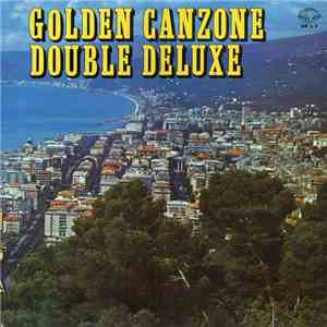 Various - Golden Canzone Double Deluxe