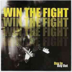 Win The Fight - Day In Day Out