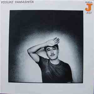 Yosuke Yamashita - Yosuke Yamashita