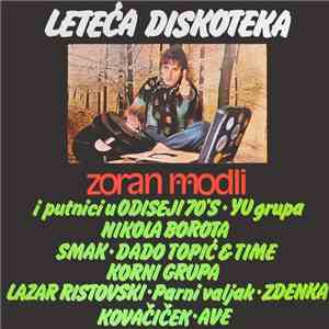 Zoran Modli - Leteća Diskoteka
