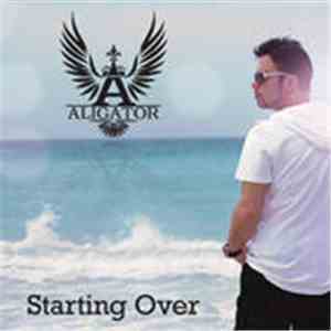 Aligator - Starting Over