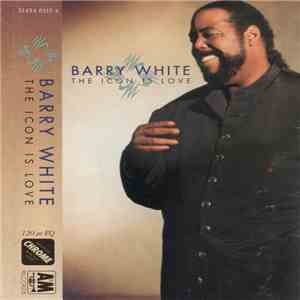 Barry White - The Icon Is Love