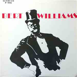 Bert Williams - Song & Sayings By Bert Williams