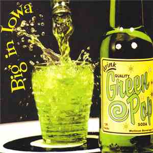 Big In Iowa - Green Pop