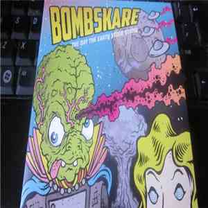 Bombskare - The Day The Earth Stood Stupid