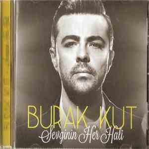 Burak Kut - Sevginin Her Hali