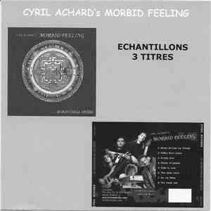 Cyril Achard's Morbid Feeling - Echantillons 3 Titres