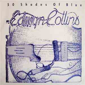 Edwyn Collins - 50 Shades Of Blue