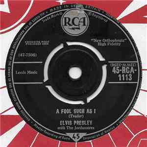 Elvis Presley With The Jordanaires - A Fool Such As I