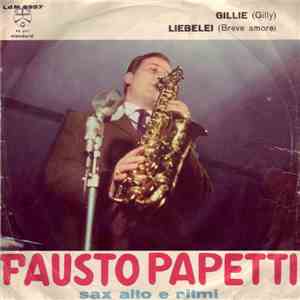 Fausto Papetti - Liebelei (Breve Amore) / Gillie (Gilly)