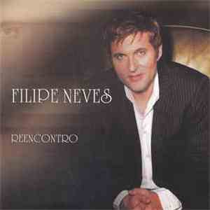 Filipe Neves - Reencontro