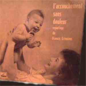 Francis Crémieux - L'Accouchement Sans Douleur