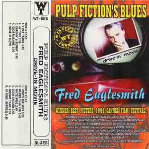 Fred Eaglesmith - Drive-in Movie (Pulp Fiction's Blues)