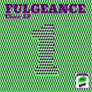 Fulgeance - Chico EP