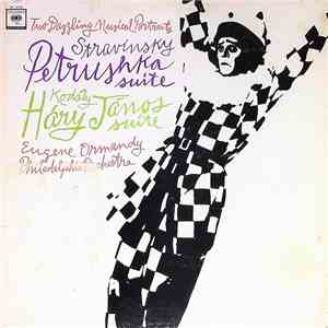 Igor Stravinsky, Zolton Kodaly - Two Dazzling Musical Portraits: Kodaly Har ...